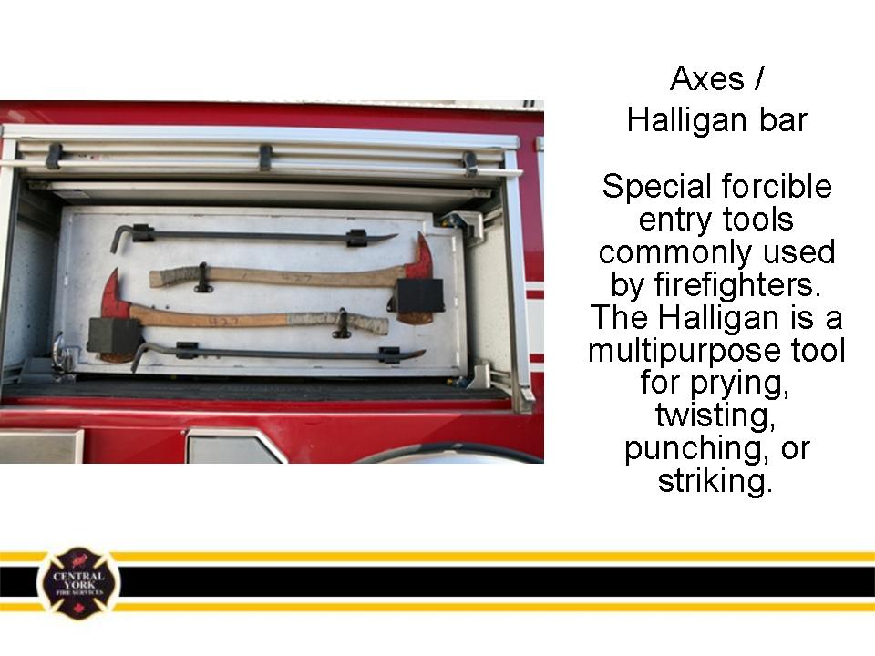 Axes and halligan bar